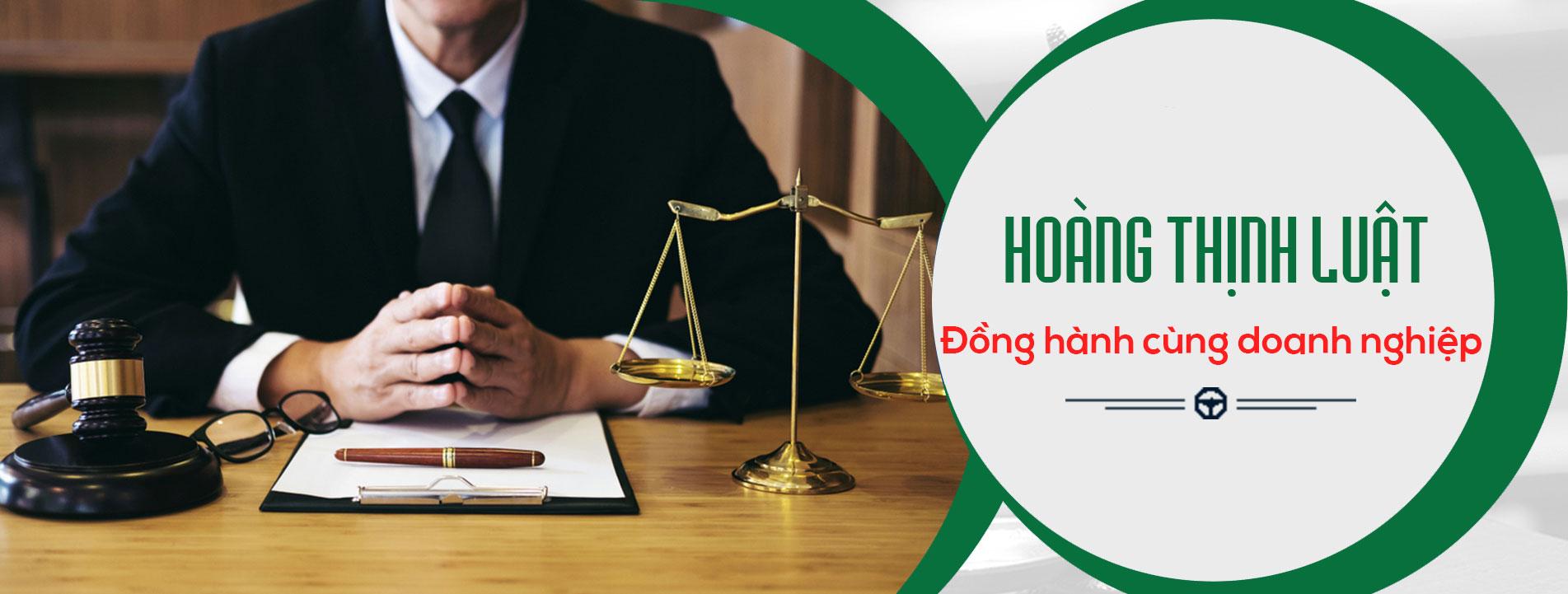 Nhận tư vấn luật HOÀNG THỊNH LUẬT